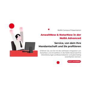 AnwaltNow & NotarNow in der NoRA Advanced