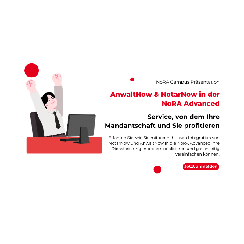 AnwaltNow & NotarNow in der NoRA Advanced