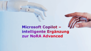 Microsoft Copilot - die intelligente Ergänzung