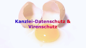 Kanzlei-Datenschutz & Virenschutz