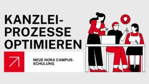 Kanzleiprozesse optimieren mit NoRA Advanced