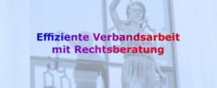 Effiziente Verbandsarbeit mit Rechtsberatung