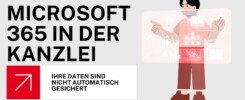Microsoft 365 in der Kanzlei: Ihre Daten sind nicht automatisch gesichert